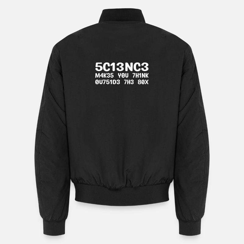 Science Makes You Think Outside the Box Bomber unisexe