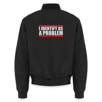 I Identify as a Problem Statement Frech Rebellisch - Unisex Bomberjacke - Schwarz - Hinten - AI Model Male 185 light (185cm)