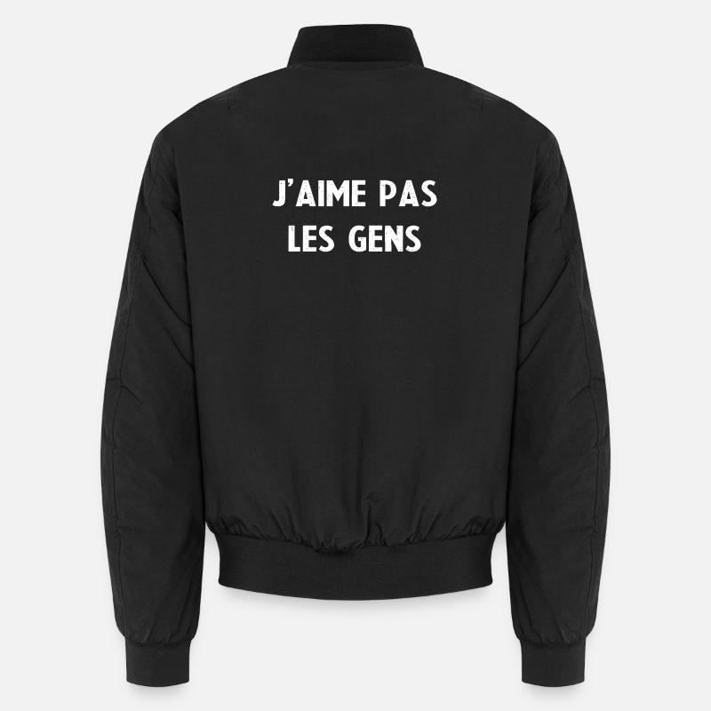J'aime pas les gens Bomber unisexe
