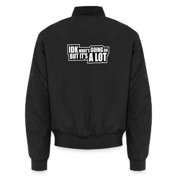 Idk What's Going On But It's A Lot Überfordert - Unisex Bomberjacke - Schwarz - Hinten - AI Model Male 185 light (185cm)