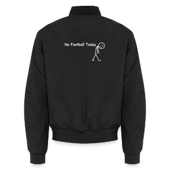 Heute kein Fußball – lustiger Fußballspieler - Unisex Bomberjacke - Schwarz - Hinten - AI Model Male 185 light (185cm)