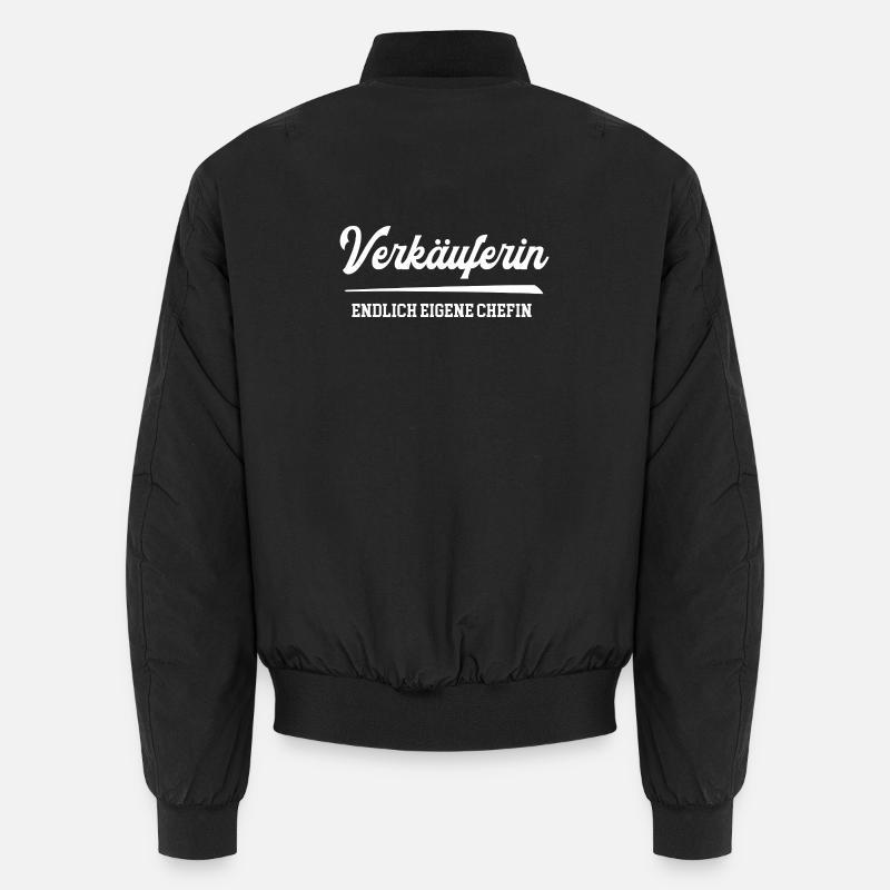 Verkäuferin Endlich Eigene Chefin Verkauf Handel Unisex Bomberjacke