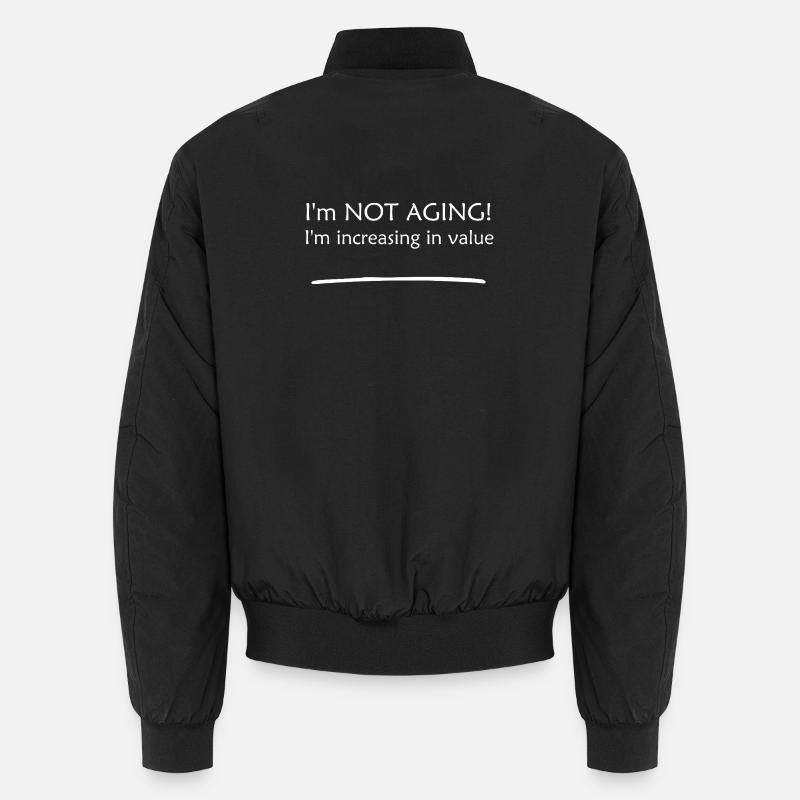 Ich altere nicht — Wert steigt - Unisex Bomberjacke - Schwarz