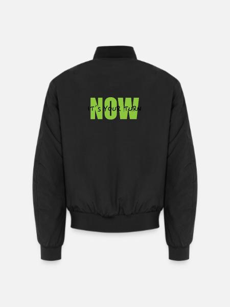 NOW – It´s your turn - Unisex Bomberjacke - Schwarz