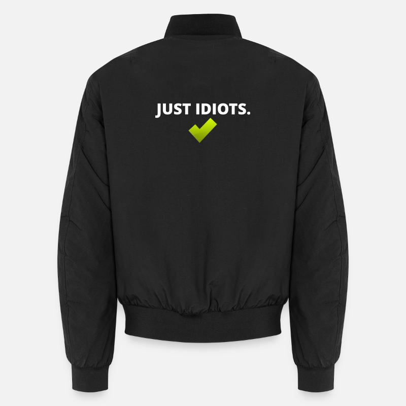 Conception juste idiote - Bomber unisexe - noir