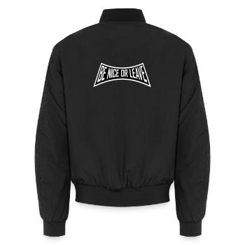 Be Nice Or Leave Funny Statement Attitude Saying - Unisex Bomber Jacket - black - Back - AI Model Male 185 light (185cm)