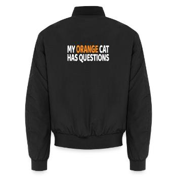 Meine orangefarbene Katze hat Fragen, lustiges Katzenliebhaber-Geschenk - Unisex Bomberjacke - Schwarz - Hinten - AI Model Male 185 light (185cm)