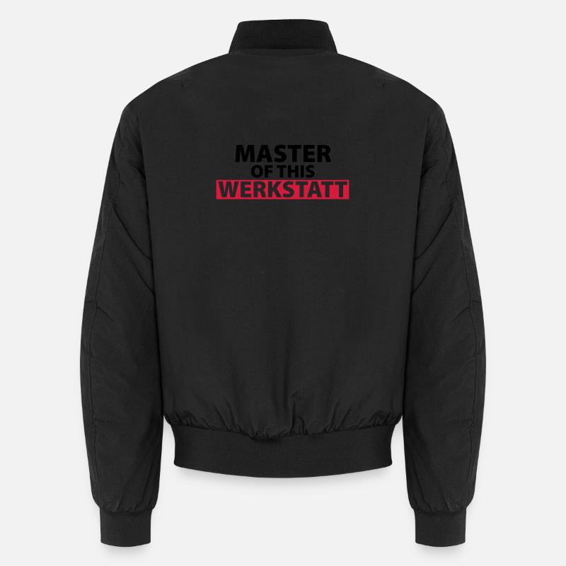 Master of this Werkstatt - Unisex Bomberjacke - Schwarz