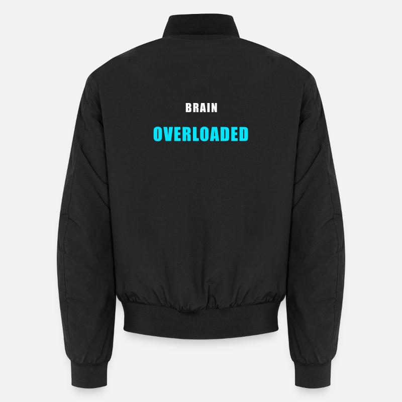 Brain Overloaded – Lustiges Overthinking Shirt - Unisex Bomberjacke - Schwarz