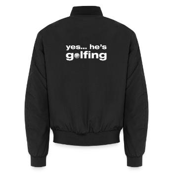 Yes he's golfing Golfer Golf Golfen - Unisex Bomberjacke - Schwarz - Hinten - AI Model Male 185 light (185cm)