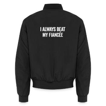 Je frappais toujours ma fiancée. Drôle de sarcasti - Bomber unisexe - noir - Dos - AI Model Male 185 light (185cm)