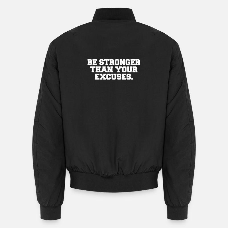 Soyez plus fort que vos excuses Bomber unisexe