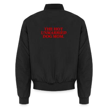 Hot Unmarried Dog Mum Funny Gift - Unisex Bomber Jacket - black - Back - AI Model Male 185 light (185cm)