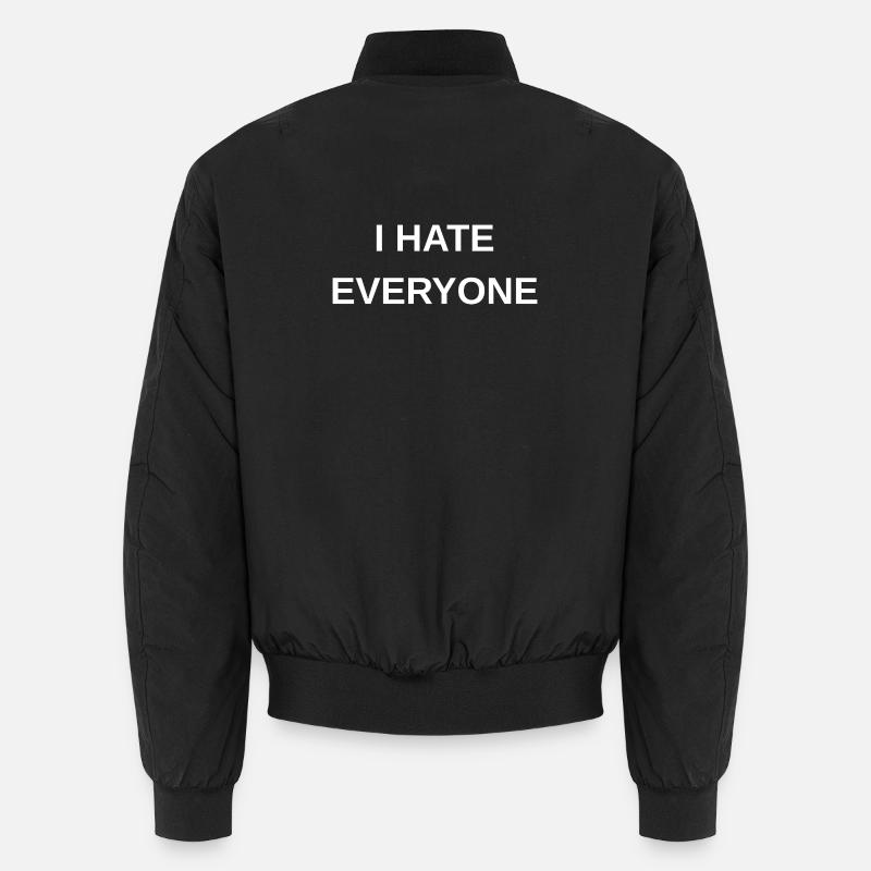 Ich hasse alle Unisex Bomberjacke