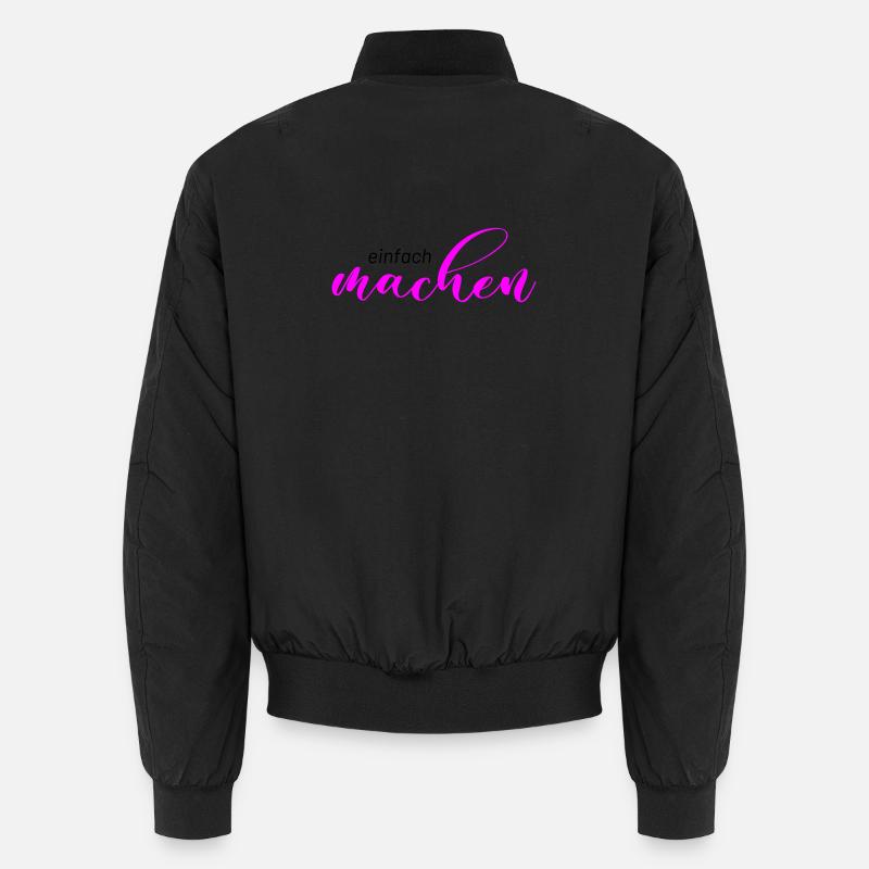 Spruch: einfach machen Unisex Bomberjacke