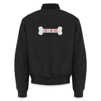 I Miss My Dog Dog Lover Dogs Love Joke Logo - Unisex Bomber Jacket - black - Back - AI Model Male 185 light (185cm)