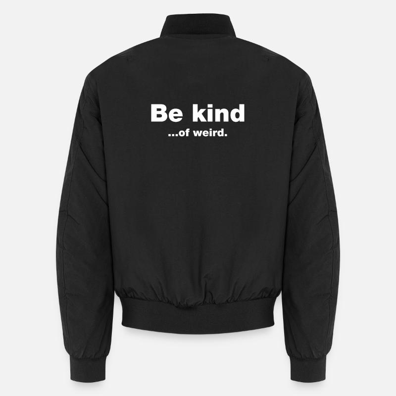 Sei freundlich... von seltsam - Unisex Bomberjacke - Schwarz