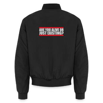 Are You Alive Or Just Existing Nachdenklich Spruch - Unisex Bomberjacke - Schwarz - Hinten - AI Model Male 185 light (185cm)
