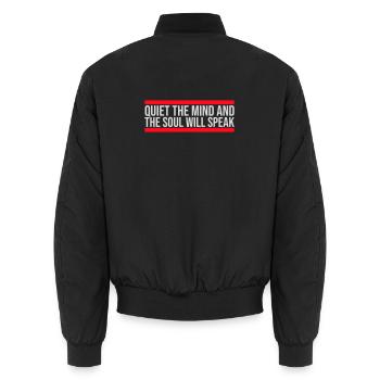 Quiet The Mind And The Soul Will Speak Ruhe Spruch - Unisex Bomber Jacket - black - Back - AI Model Male 185 light (185cm)