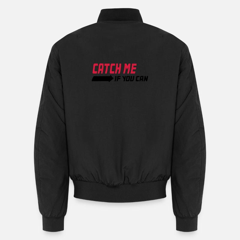 Catch me if you can - Unisex Bomber Jacket - black
