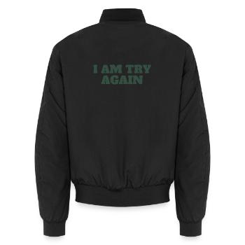 I Am Try Again | Bold type - Unisex Bomber Jacket - black - Back - AI Model Male 185 light (185cm)