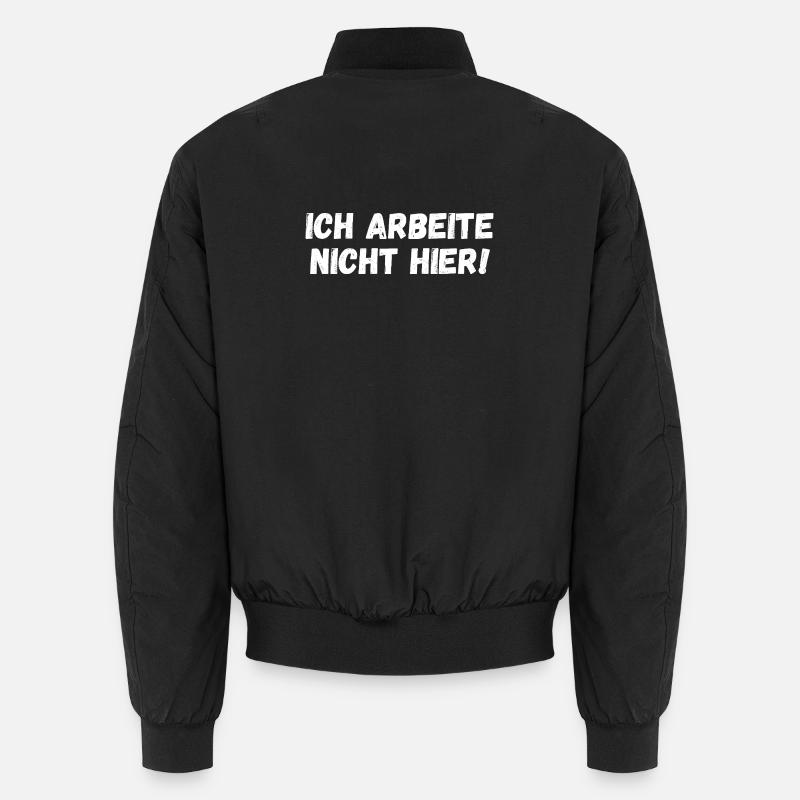 Ich arbeite nicht hier! - Unisex Bomberjacke - Schwarz