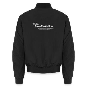 Bau - Elektriker mit Spruch - Unisex Bomberjacke - Schwarz - Hinten - AI Model Male 185 light (185cm)