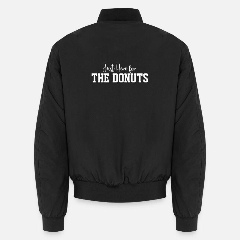 Ich bin nur wegen der Donuts hier Unisex Bomberjacke