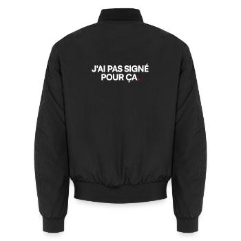 J'ai pas signé pour ça - Bomber unisexe - noir - Dos - AI Model Male 185 light (185cm)