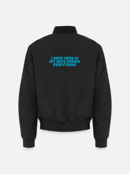 Ich brauche keine KI, meine Frau weiß alles. - Unisex Bomberjacke - Schwarz