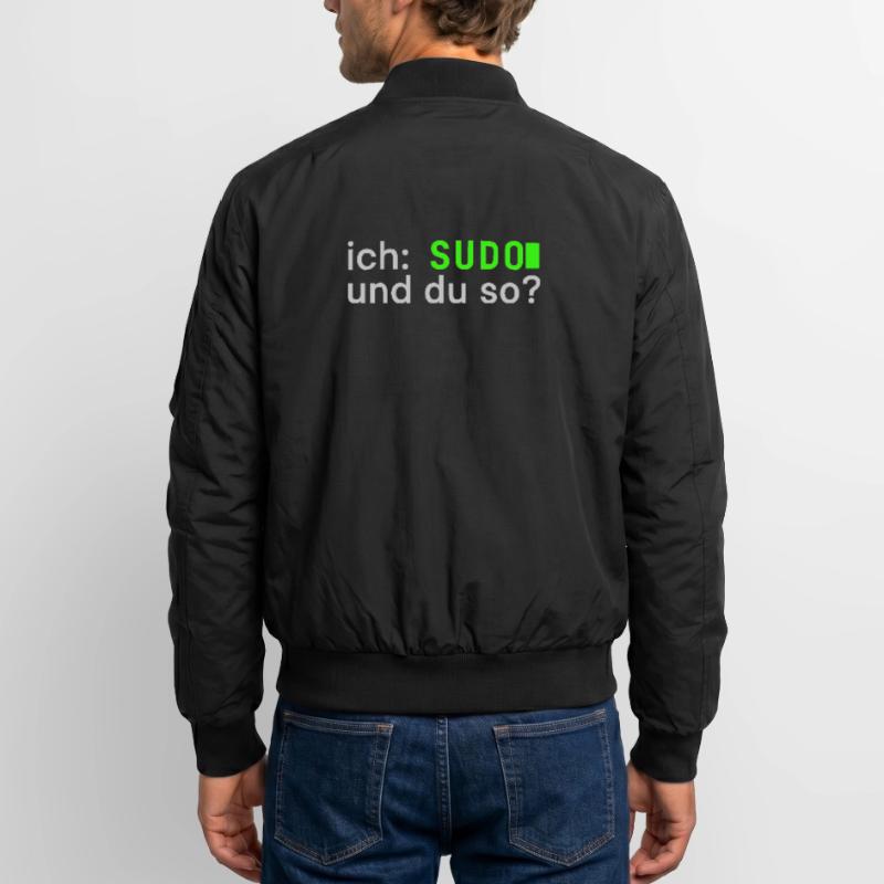 ich: SUDO und du so? Linux Spruch - Programmierer Unisex Bomberjacke