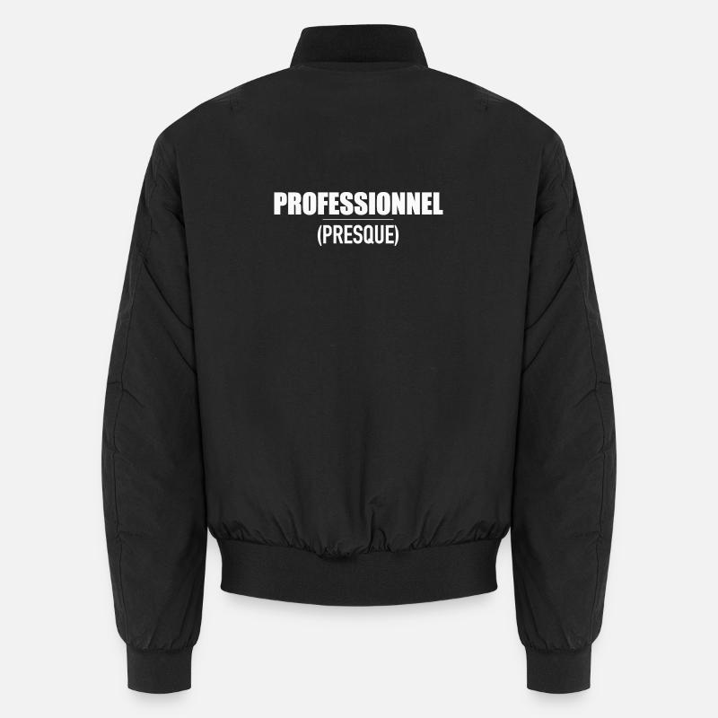 Professionnel… presque ! Design humour - Bomber unisexe - noir
