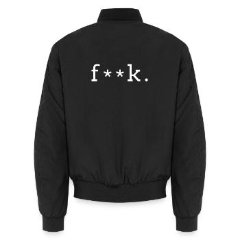 f__k - Unisex Bomber Jacket - black - Back - AI Model Male 185 light (185cm)