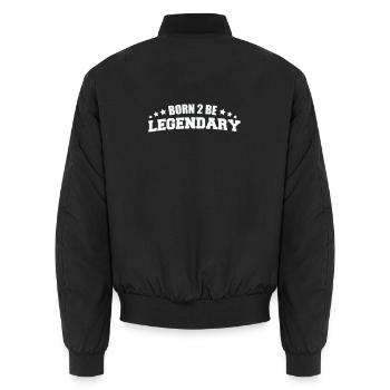 Born 2 be Legendary - Unisex Bomber Jacket - black - Back - AI Model Male 185 light (185cm)