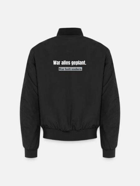War alles geplant. Nur halt anders. | Alltagshumor - Unisex Bomberjacke - Schwarz