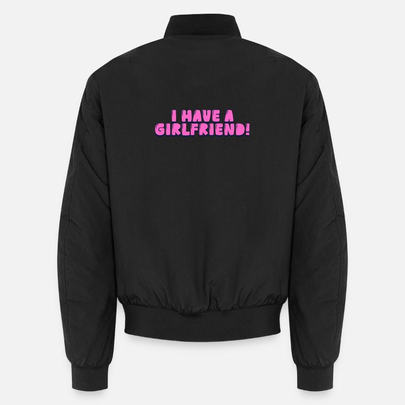 I have a girlfriend! - Unisex Bomber Jacket - black