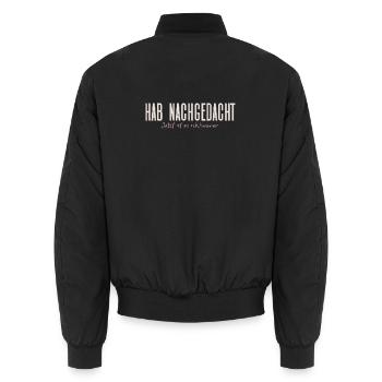 Hab nachgedacht–Jetzt ist es schlimmer Typografie - Unisex Bomberjacke - Schwarz - Hinten - AI Model Male 185 light (185cm)