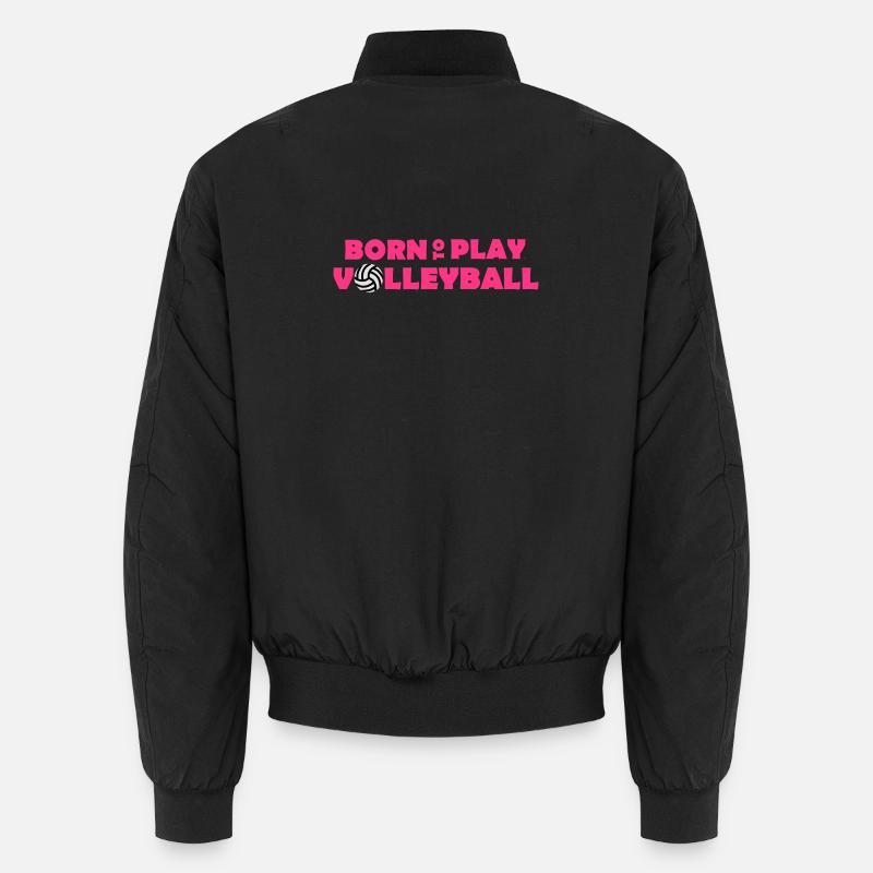 Born to play Volleyball - Unisex Bomber Jacket - black
