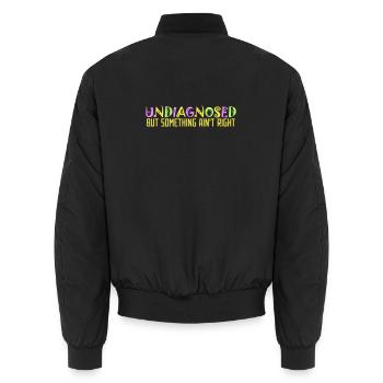 Non diagnostiqué mais quelque chose ne va pas Coloré Drôle - Bomber unisexe - noir - Dos - AI Model Male 185 light (185cm)