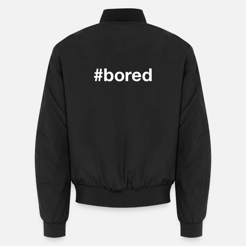 BORED Boredom Hashtag Unisex Bomber Jacket
