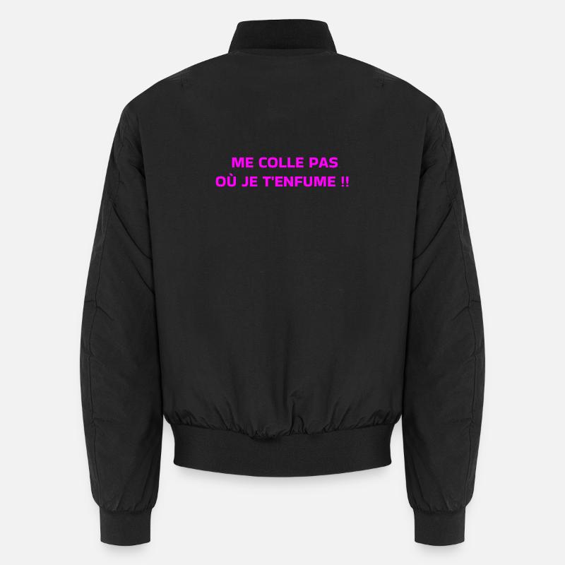Steck mich nicht dorthin, wo ich dich räuchere Unisex Bomberjacke