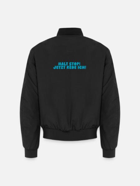 Halt Stop! Jetzt rede ich! - Unisex Bomberjacke - Schwarz