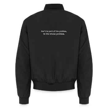 Être le problème principal - Bomber unisexe - noir - Dos - AI Model Male 185 light (185cm)