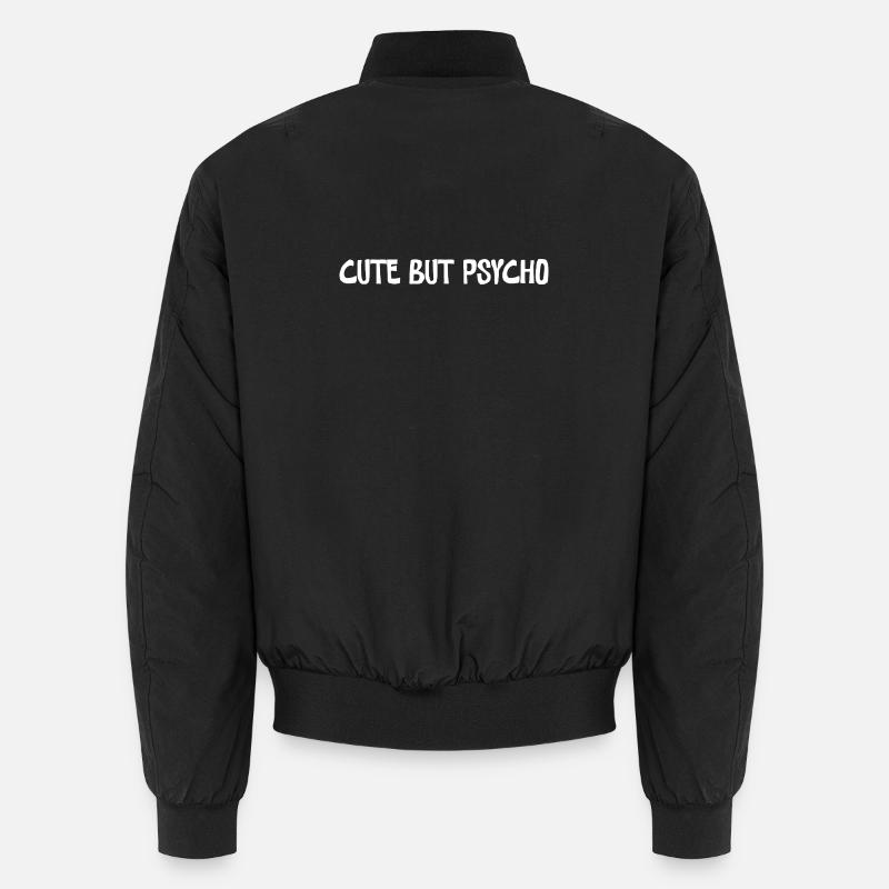 Cute but Psycho – Statement Typo Unisex Bomberjacke