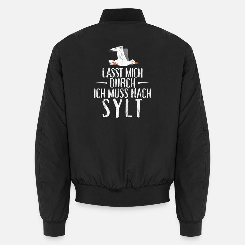 Lasst mich durch ich muss nach Sylt Möwe Unisex Bomberjacke