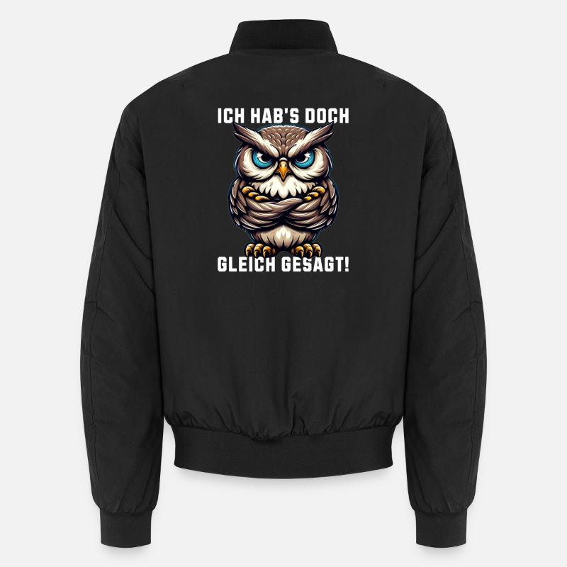 Ich hab's doch gleich gesagt mürrische Eule Grumpy Unisex Bomberjacke