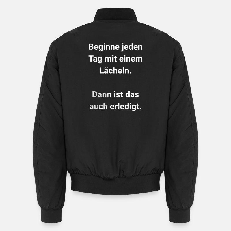 Beginne jeden Tag mit einem Lächeln Unisex Bomberjacke
