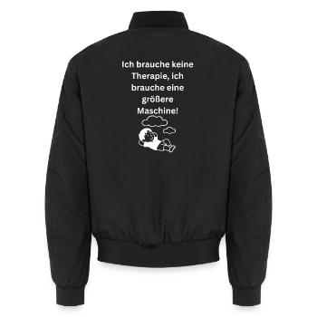 Ich brauche keine Therapie groessere Maschine Spru - Unisex Bomberjacke - Schwarz - Hinten - AI Model Male 185 light (185cm)
