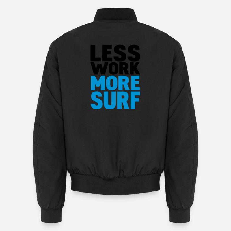 less work more surf Unisex Bomberjacke