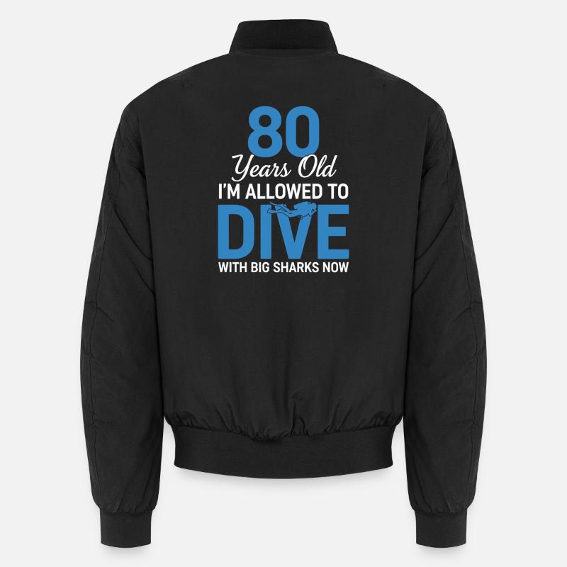 80 Years Old Dive With Big Sharks Unisex Bomber Jacket